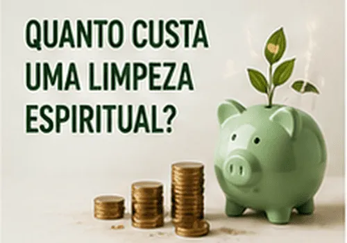 Quanto Custa uma Limpeza Espiritual?